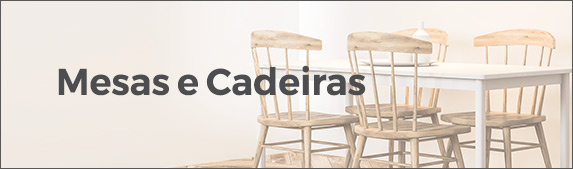 Mesas e Cadeiras